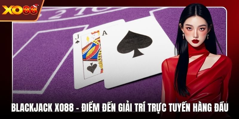 Blackjack Xo88
